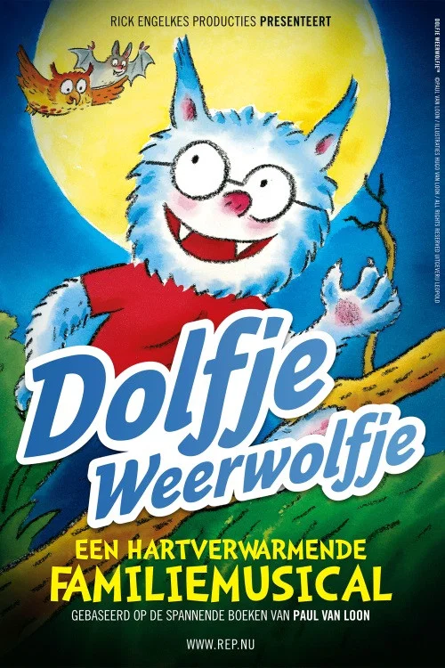 Dolfje Weerwolfje: De Familiemusical постер