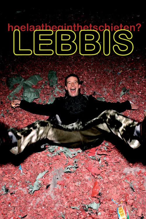 Lebbis: Hoe Laat Begint Het Schieten постер