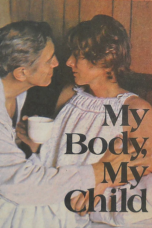 My Body, My Child постер