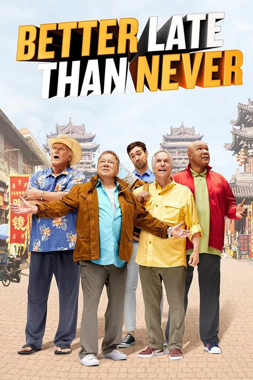 Better Late Than Never постер