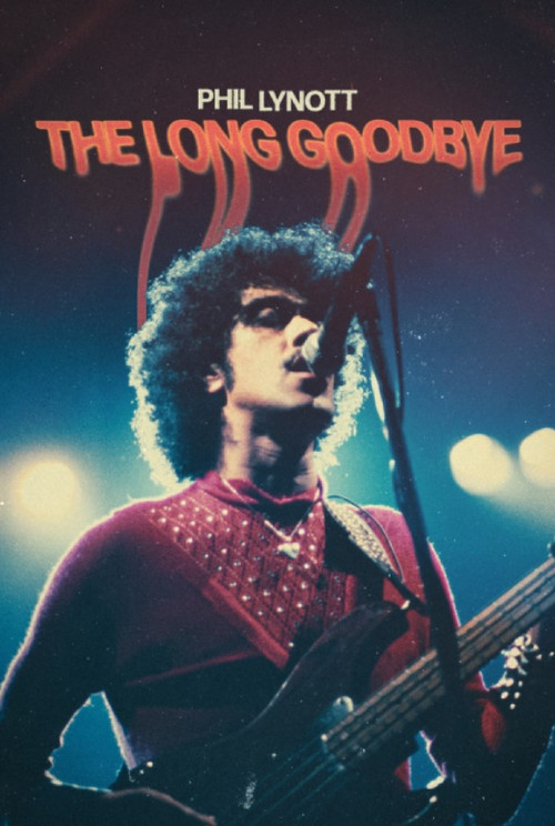 Phil Lynott: The Long Goodbye постер