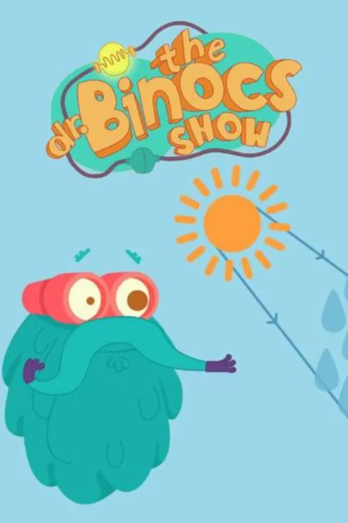 The Dr Binocs Show постер