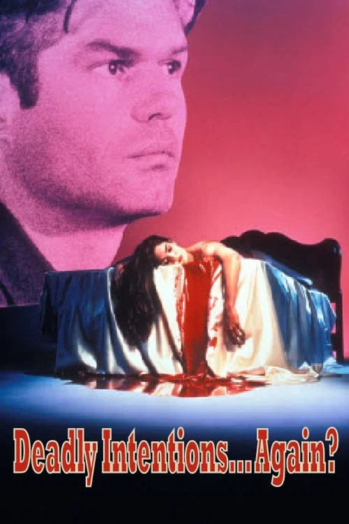 Deadly Intentions... Again? постер