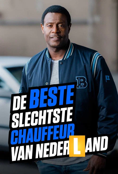 De Beste Slechtste Chauffeur Van Nederland постер