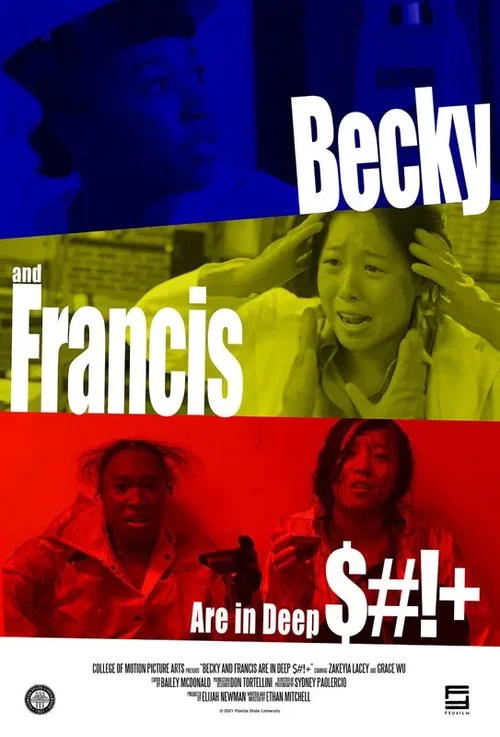 Becky and Francis Are in Deep $#!+ постер