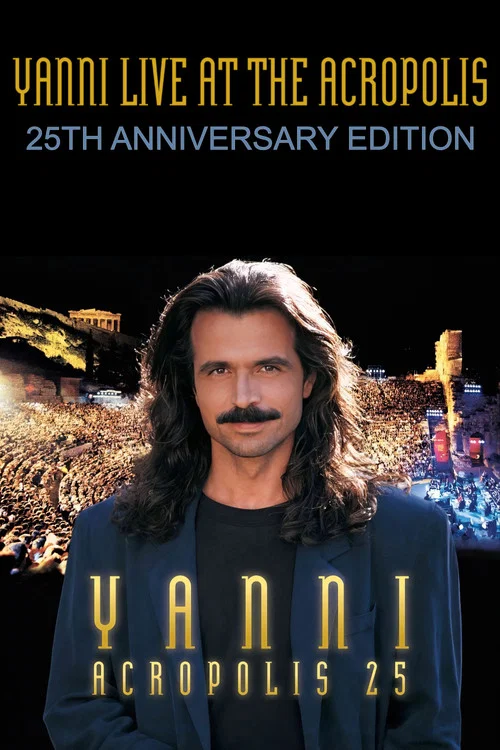 Yanni - Live at the Acropolis - 25th Anniversary постер