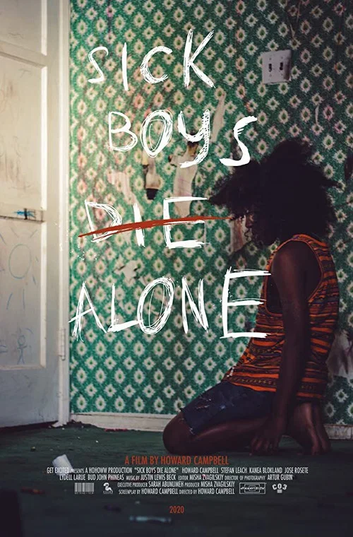 Sick Boys Die Alone постер