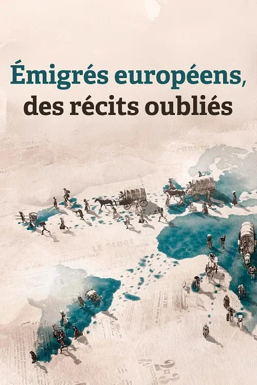 Émigrés européens, des récits oubliés постер