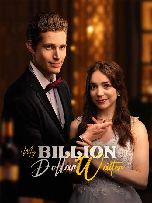 My Billion Dollar Waiter постер