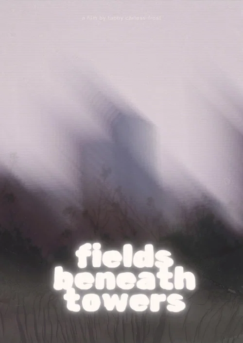 fields beneath towers постер