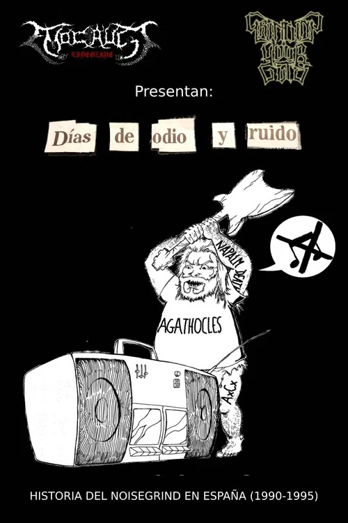 Días de Odio y Ruido: Historia del Noisegrind en España (1990-1995) постер