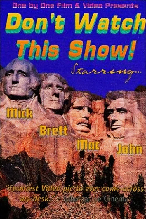 Don't Watch This Show! постер
