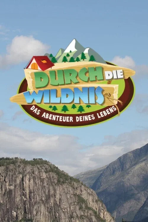 Durch die Wildnis – Das Abenteuer Deines Lebens постер