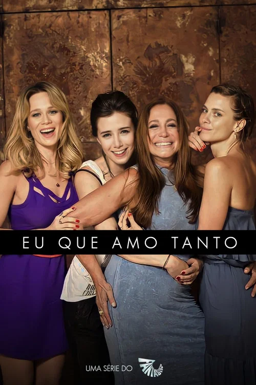 Eu Que Amo Tanto постер