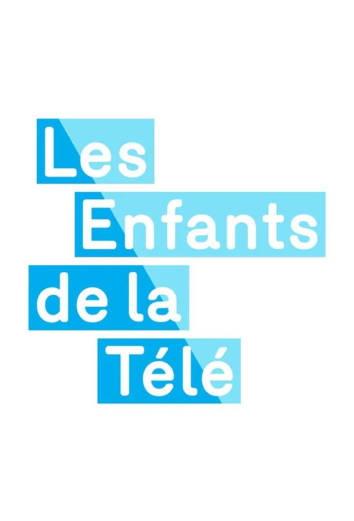 Les Enfants de la télé постер