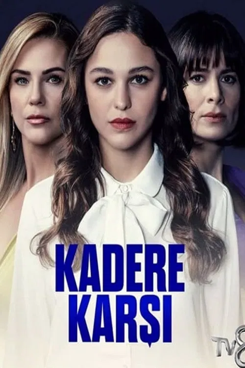 Kadere Karşı постер
