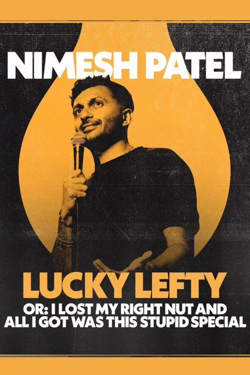 Nimesh Patel: Lucky Lefty постер