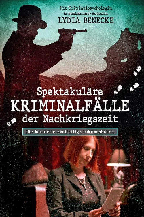 Spektakuläre Kriminalfälle der Nachkriegszeit постер