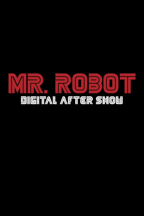 Mr. Robot Digital After Show постер