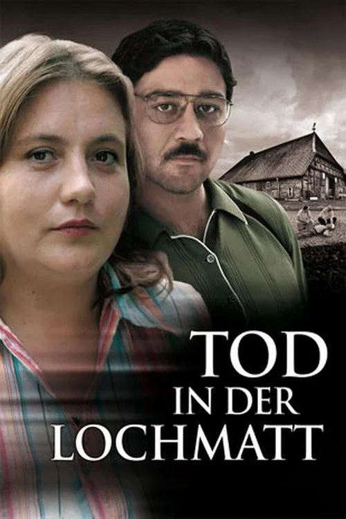 Tod in der Lochmatt постер
