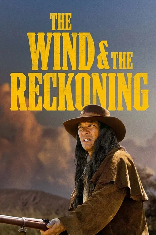 The Wind & the Reckoning постер