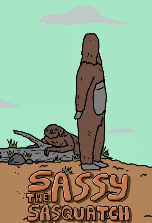 Sassy the Sasquatch постер