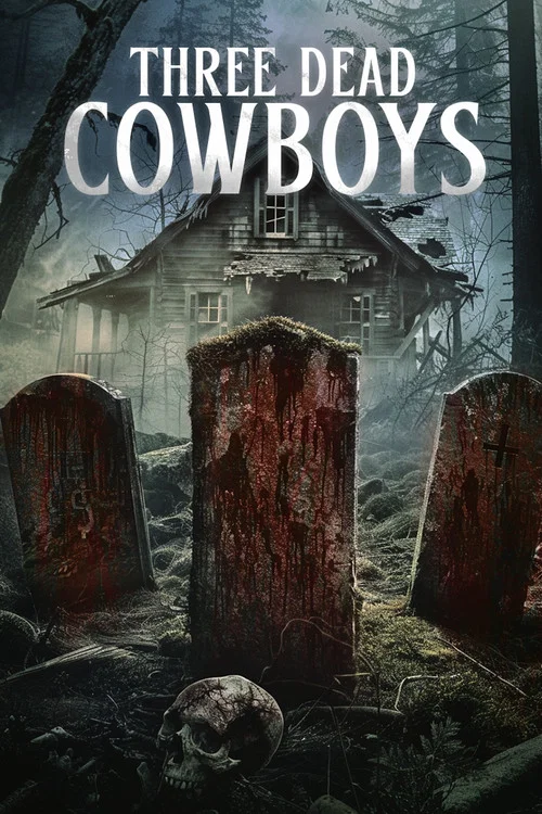 Three Dead Cowboys постер