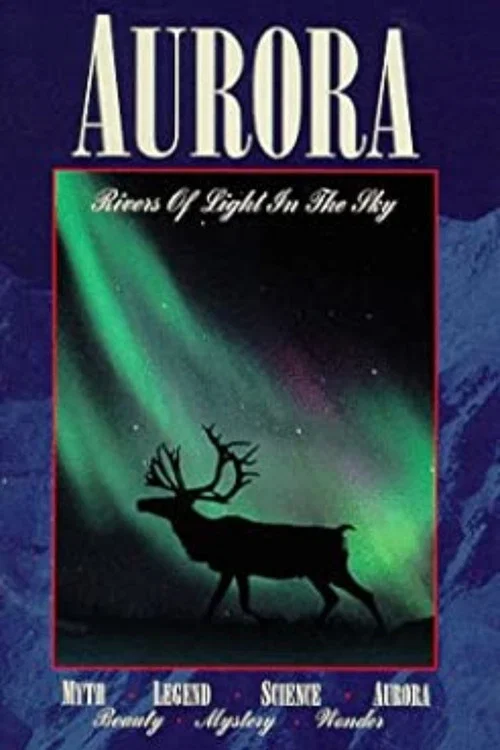 Aurora - Rivers of Light in the Sky постер