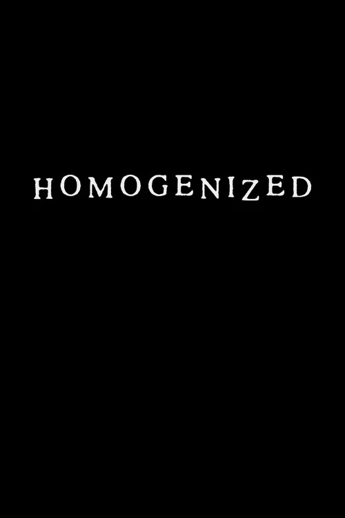 Homogenized постер