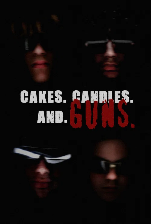 CAKES. CANDLES. AND GUNS. постер