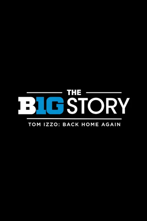The B1G Story: Tom Izzo Back Home Again постер