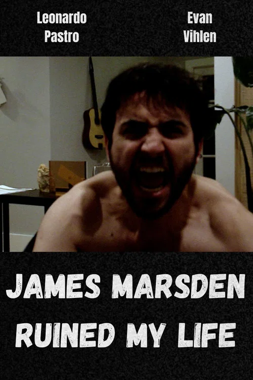 James Marsden Ruined My Life постер