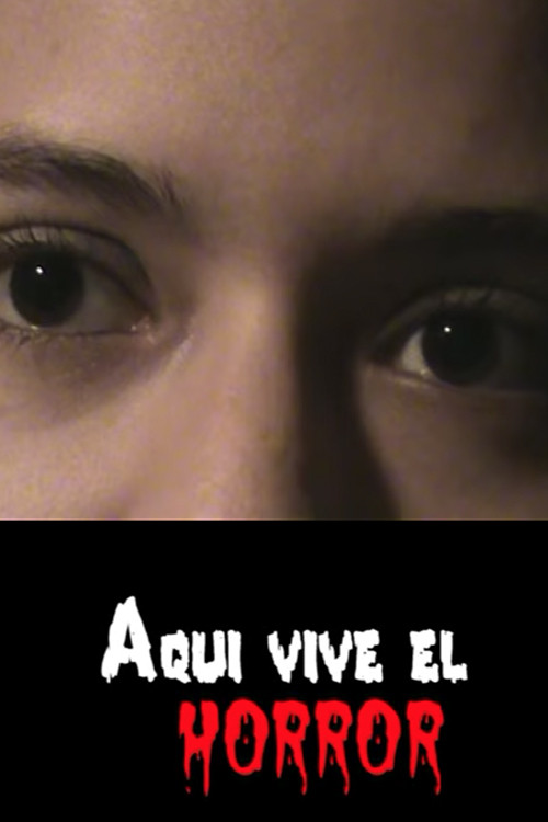 Aquí vive el horror постер