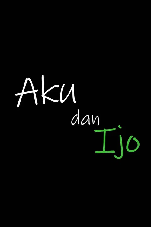Aku dan Ijo постер