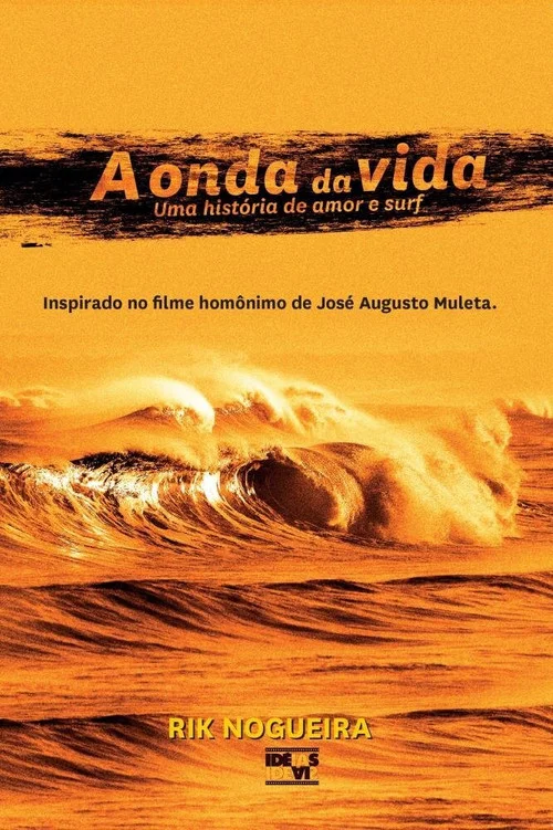 A Onda da Vida - Uma História de Amor & Surf постер