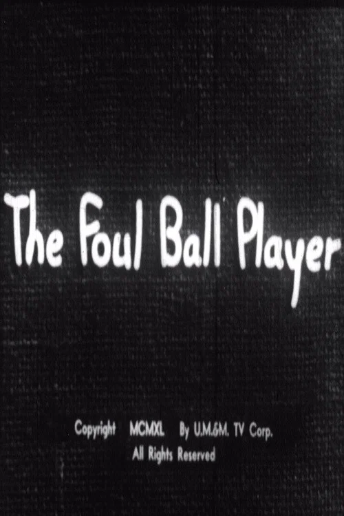 The Foul Ball Player постер