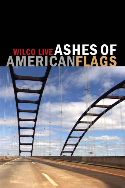 Wilco: Ashes of American Flags постер
