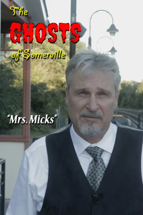 The Ghosts of Somerville: Mrs. Micks постер