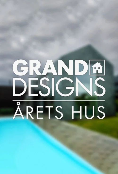 Grand Designs - Årets hus постер
