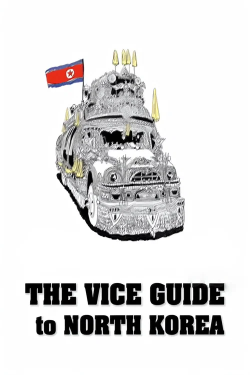 The VICE Guide to North Korea постер