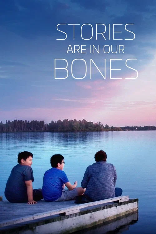 Stories Are in Our Bones постер