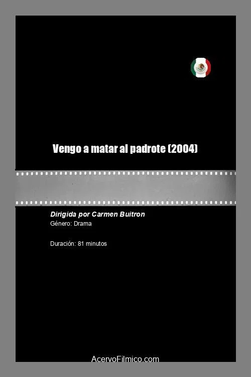 Vengo a matar al padrote постер