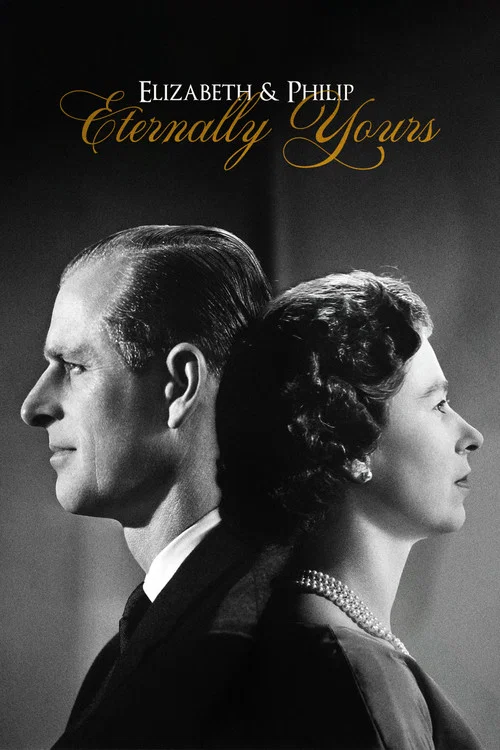 Elizabeth & Philip: Eternally Yours постер