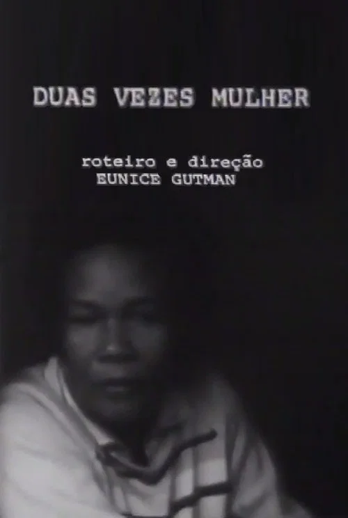 Duas Vezes Mulher постер