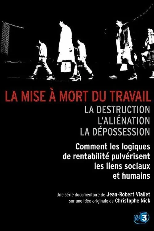 La Mise à mort du travail постер