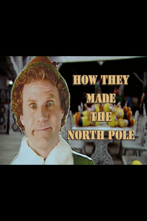 Elf: How they Made the North Pole постер