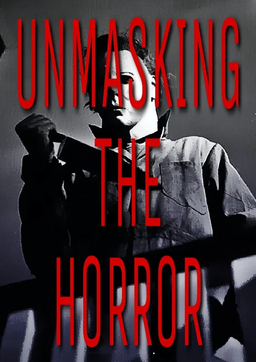 Unmasking the Horror постер