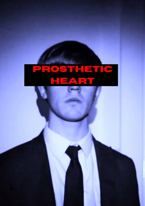 Prosthetic Heart постер