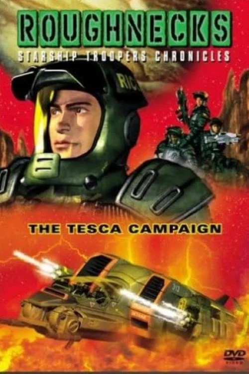 Roughnecks: The Starship Troopers Chronicles - The Tesca Campaign постер