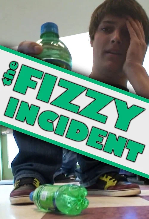 The Fizzy Incident постер